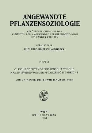 Gleichbedeutende Wissenschaftliche Namen (Synonyme) Der Pflanzen Österreichs de Erwin Janchen