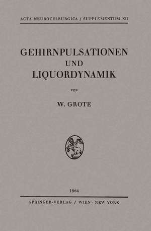 Gehirnpulsationen und Liquordynamik de Wilhelm Grote