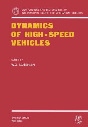 Dynamics of High-Speed Vehicles de W.O. Schiehlen