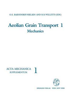 Aeolian Grain Transport 1: Mechanics de OLE E. Barndorff-Nielsen