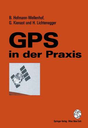 GPS in der Praxis de Bernhard Hofmann-Wellenhof