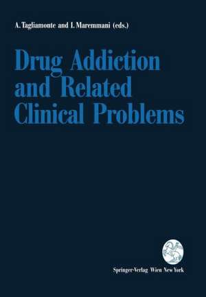 Drug Addiction and Related Clinical Problems de Alessandro Tagliamonte