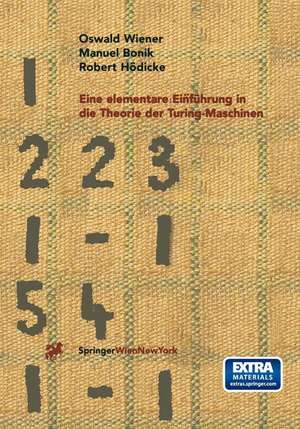 Eine elementare Einführung in die Theorie der Turing-Maschinen de Oswald Wiener