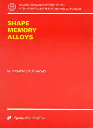 Shape Memory Alloys de M. Fremond