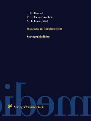 Dementia in Parkinsonism de Susan E. Daniel