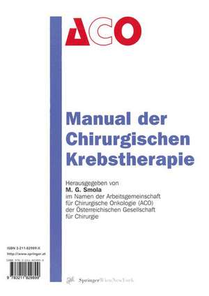 Manual der Chirurgischen Krebstherapie de Michael G. Smola