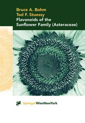 Flavonoids of the Sunflower Family (Asteraceae) de Bruce A. Bohm