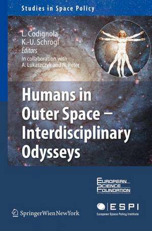 Humans in Outer Space - Interdisciplinary Odysseys de Luca Codignola-Bo