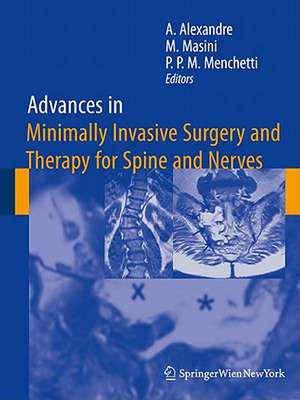 Advances in Minimally Invasive Surgery and Therapy for Spine and Nerves de Alberto Alexandre