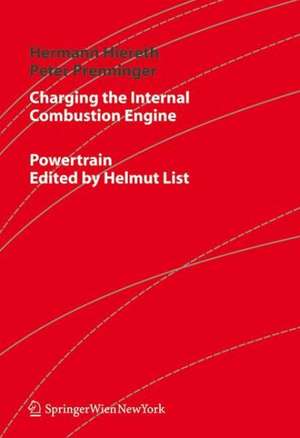 Charging the Internal Combustion Engine de Hermann Hiereth
