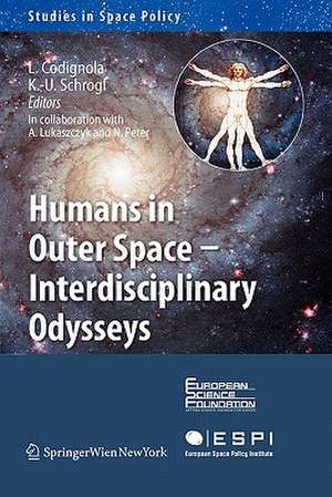 Humans in Outer Space - Interdisciplinary Odysseys de Luca Codignola-Bo
