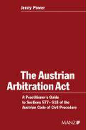 The Austrian Arbitration Act de Jenny Power