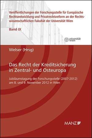 Das Recht der Kreditsicherung in Zentral- und Osteuropa de Rudolf Welser