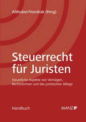 Steuerrecht für Juristen de Franz Althuber