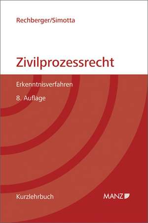 Zivilprozessrecht (Österreichisches Recht) de Walter H. Rechberger