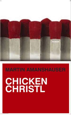 Chicken Christl de Martin Amanshauser