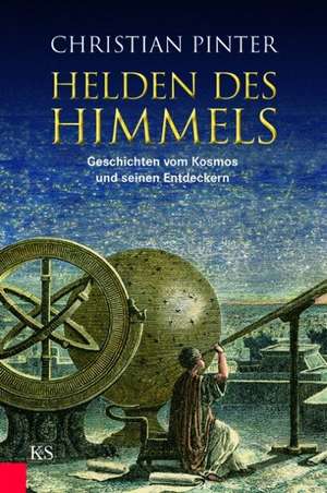 Helden des Himmels de Christian Pinter