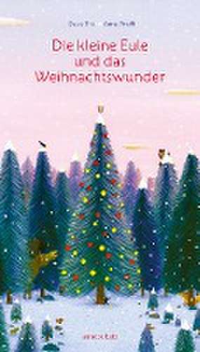 Die kleine Eule und das Weihnachtswunder de Daisy Bird