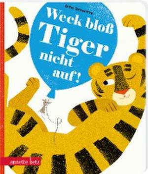 Weck bloß Tiger nicht auf! de Britta Teckentrup