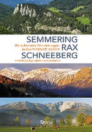 Semmering, Rax und Schneeberg de Eva Gruber