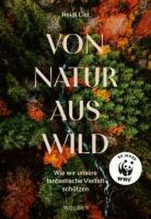 Von Natur aus wild de Heidi List