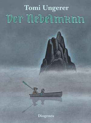 Der Nebelmann de Tomi Ungerer