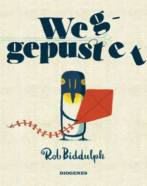 Weggepustet de Rob Biddulph