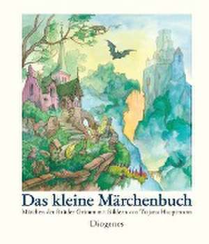 Das kleine Märchenbuch de Tatjana Hauptmann