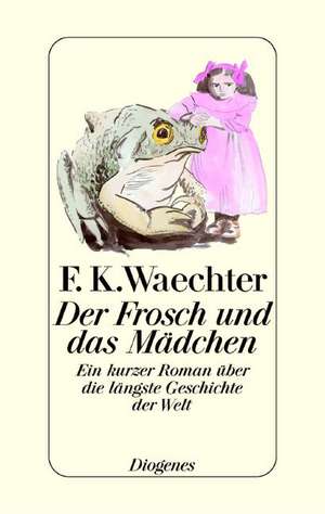 Der Frosch und das Mädchen de Friedrich Karl Waechter