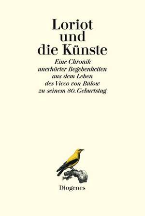 Loriot und die Künste de Daniel Keel