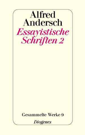 Essayistische Schriften 2 de Alfred Andersch