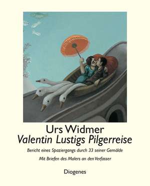 Valentin Lustigs Pilgerreise de Urs Widmer