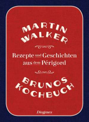 Brunos Kochbuch de Martin Walker