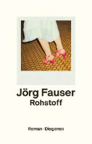 Rohstoff de Jörg Fauser