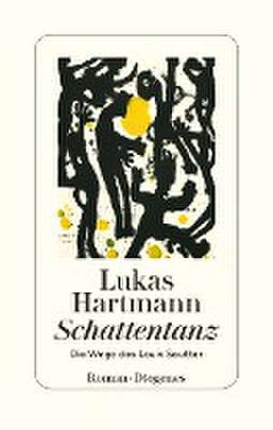 Schattentanz de Lukas Hartmann