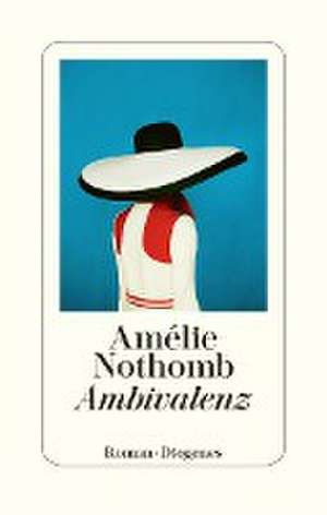 Ambivalenz de Amélie Nothomb