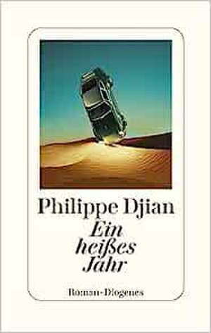 Ein heißes Jahr de Philippe Djian