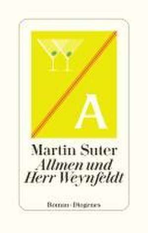 Allmen und Herr Weynfeldt de Martin Suter