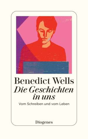 Die Geschichten in uns de Benedict Wells