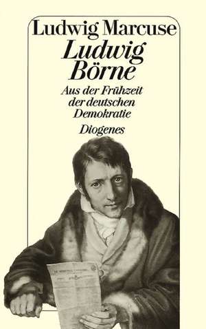 Ludwig Börne de Ludwig Marcuse