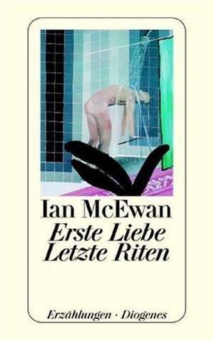 Erste Liebe, letzte Riten de Harry Rowohlt