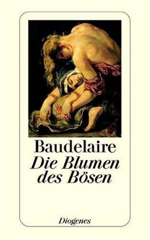 Die Blumen des Bösen de Charles Baudelaire