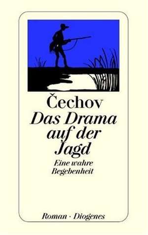 Das Drama auf der Jagd de Anton Tschechow