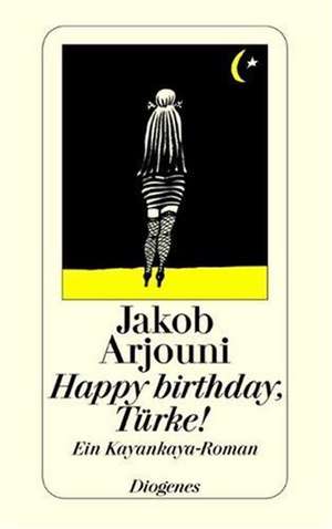 Happy Birthday, Türke de Jakob Arjouni