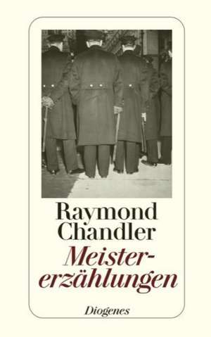 Meistererzählungen de Raymond Chandler