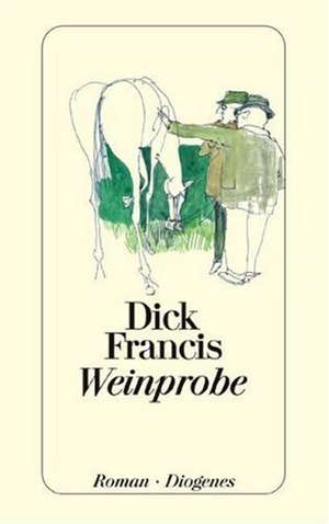 Weinprobe de Dick Francis