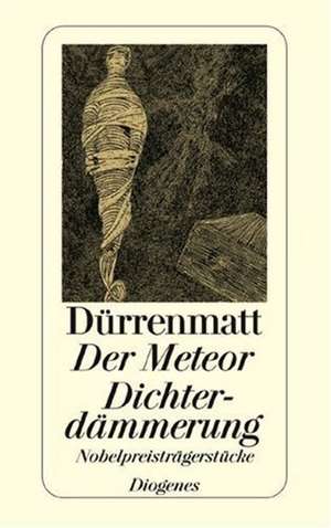 Der Meteor. Dichterdämmerung de Friedrich Dürrenmatt