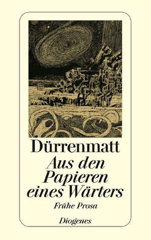 Aus den Papieren eines Wärters de Friedrich Dürrenmatt