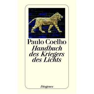 Handbuch des Kriegers des Lichts de Paulo Coelho