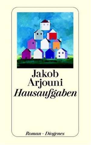 Hausaufgaben de Jakob Arjouni